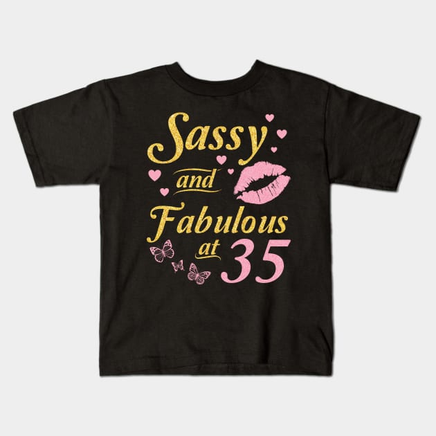 Happy Birthday To Me Nana Mommy Aunt Sister Daughter Sassy And Fabulous At 35 Years Old Born In 1985 Kids T-Shirt by dangbig165